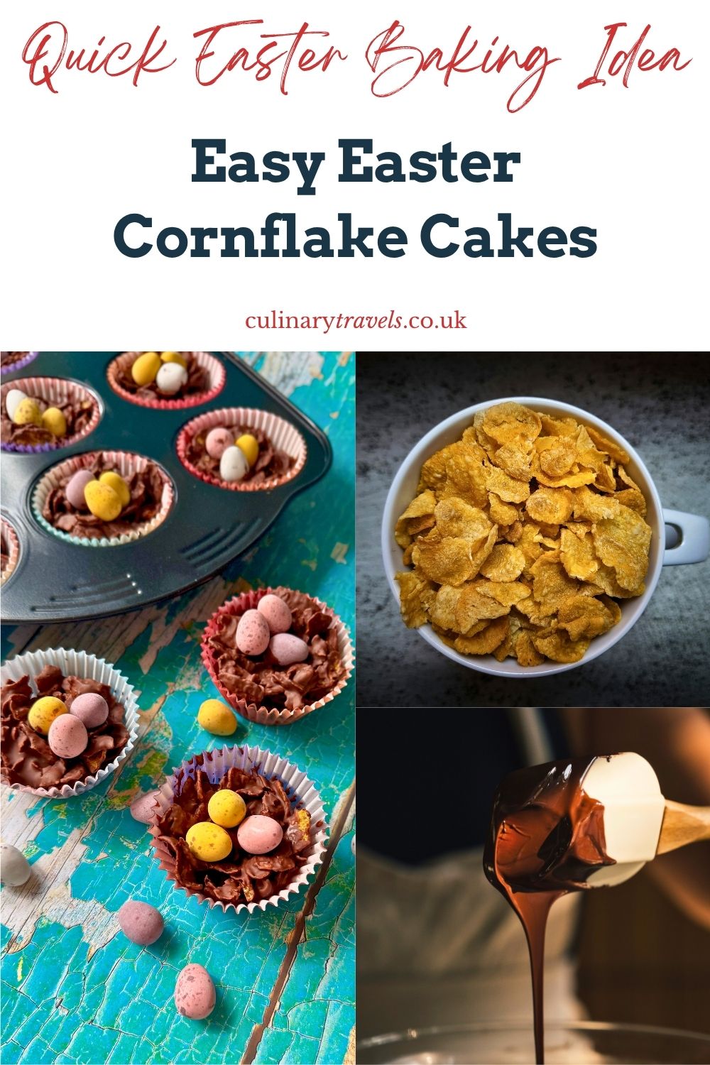 Pinterest collage pin for a quick Easter baking idea featuring Easter cornflake cakes, cornflakes and melted chocolate.